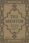 [Gutenberg 49452] • The Mentor: Benjamin Franklin, Vol. 6, Num. 7, Serial No. 155, May 15, 1918